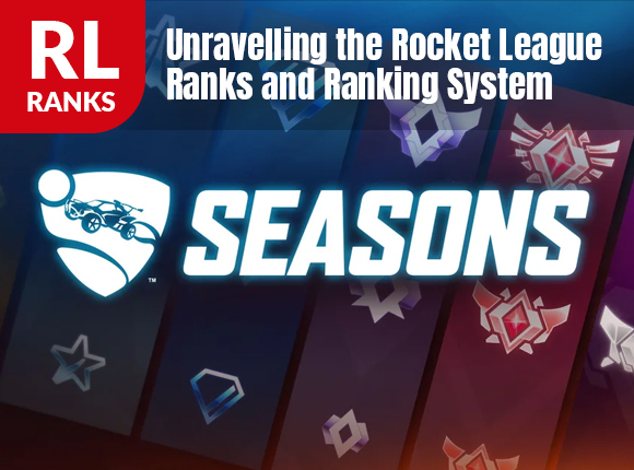 Unravelling the Rocket League Ranks and Ranking System